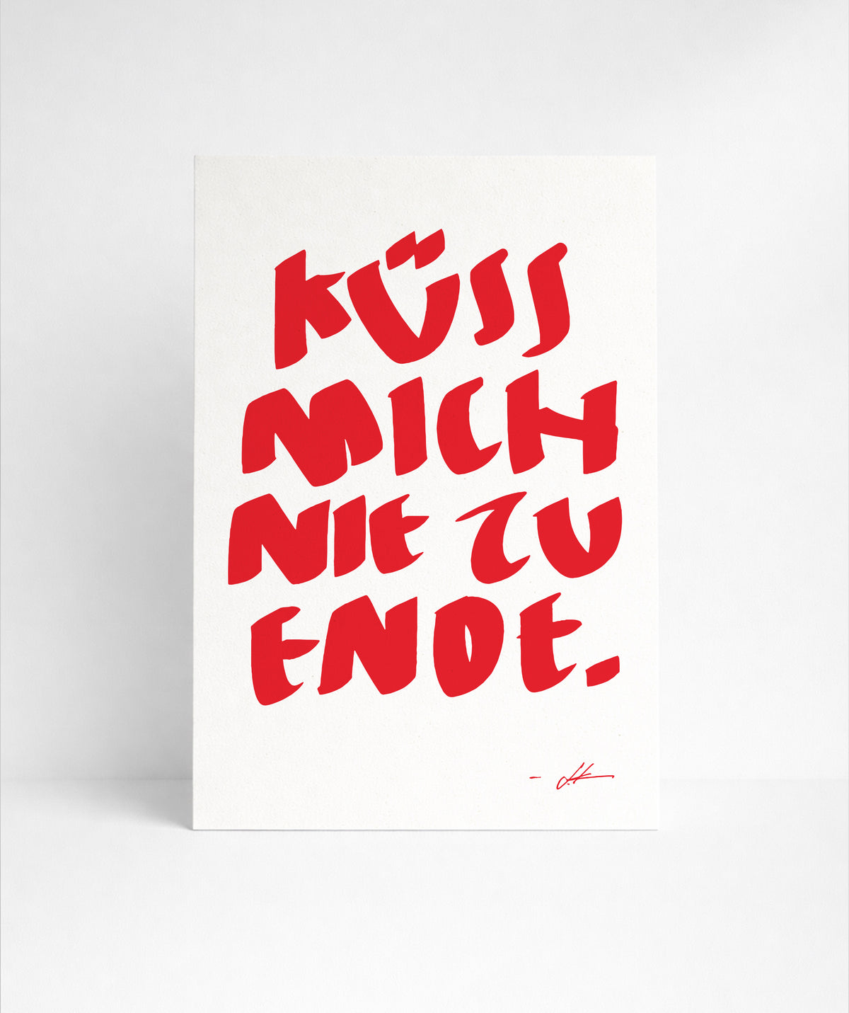 A4 "NIE ZU ENDE“ PRINT